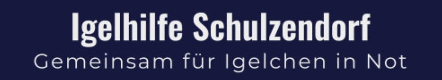 Igelhilfe Schulzendorf e.V. zum Schutz und zum Wohl der Igel